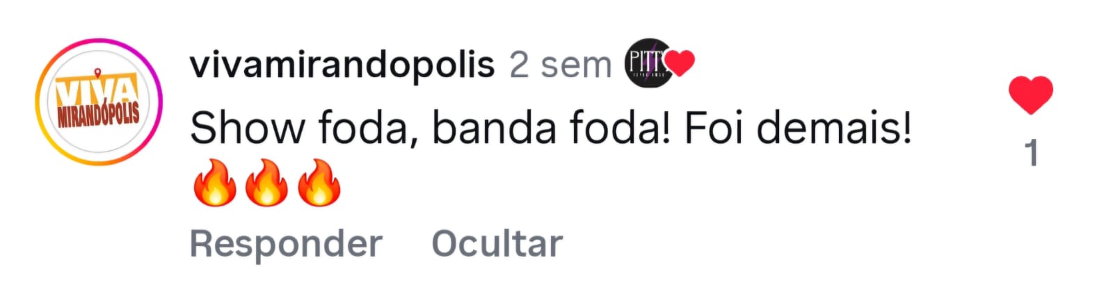 Comentário de vivamirandopolis: Show foda, banda foda! Foi demais!